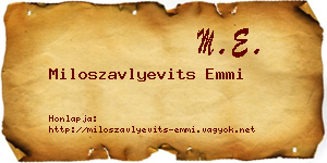 Miloszavlyevits Emmi névjegykártya